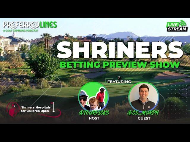 Preferred Lines - Shriners Open Preview