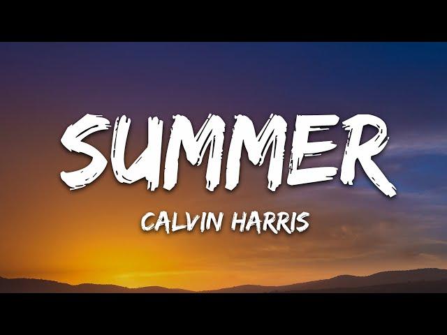 Calvin Harris - Summer (Lyrics)