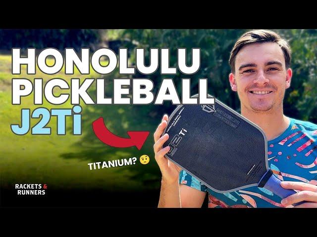 Honolulu Pickleball J2Ti Pickleball Paddle Review | Rackets & Runners