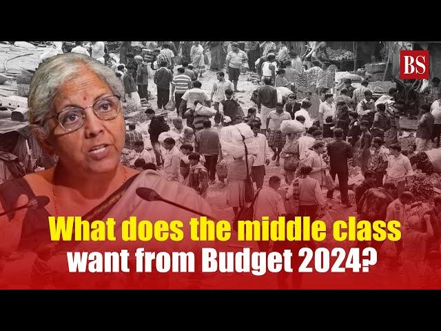 What does the middle class want from Budget 2024? | Union Budget 2024 Expectation | Tax relief