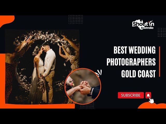 Top Wedding Photographers on the Gold Coast | Shout N Australia