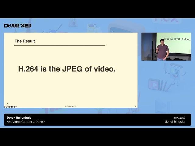 Derek Buitenhuis - Are Video Codecs... Done?