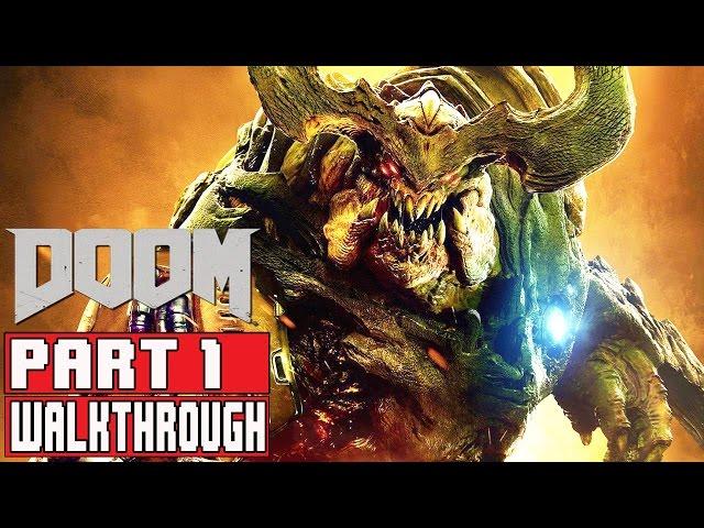 DOOM Gameplay Walkthrough Part 1 (1080p) No Commentary DOOM 4 2016 FULL GAME