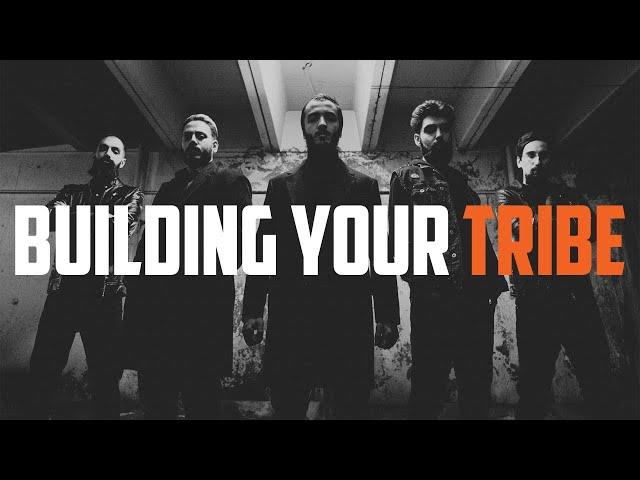 Building Your Tribe