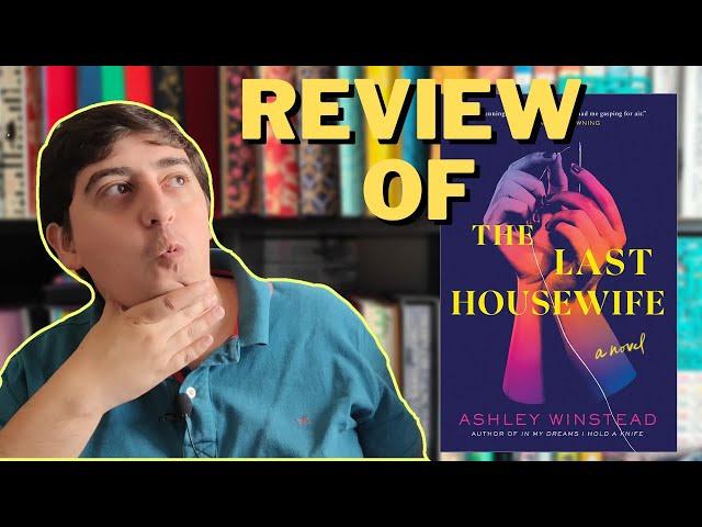 The Last Housewife by Ashley Winstead Book Review (Spoiler-Free)