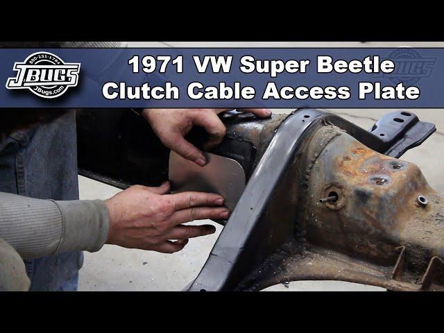 JBugs - 1971 VW Super Beetle - Clutch Cable Access Plate Modification