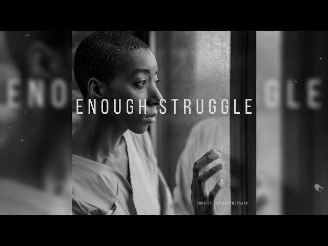 [Free] Enough Struggle beat - Prod by Dessa on the track