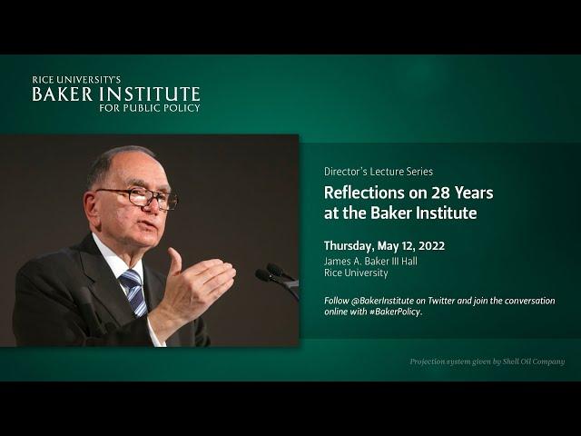 Reflections on 28 Years at the Baker Institute