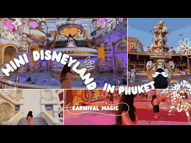 Mini Disneyland in Phuket?! | Carnival Magic  | Thailand Day 4 Vlog