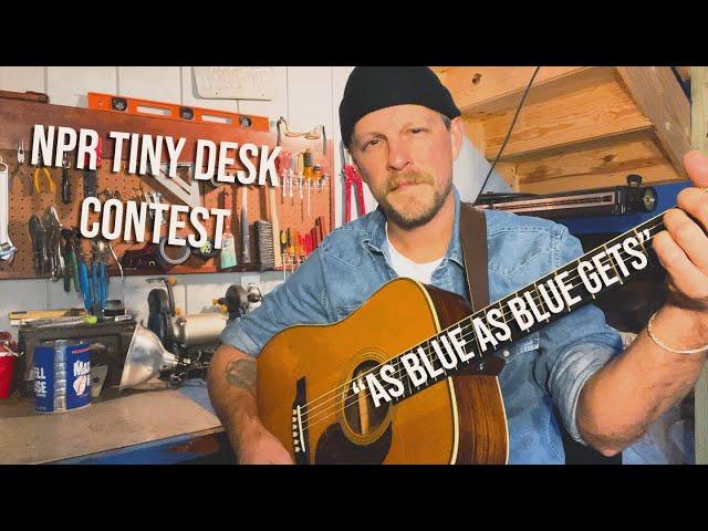 NPR Tiny Desk Contest 2024 | Eric Long | "As Blue As Blue Gets"