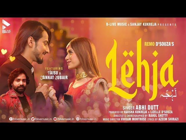 LEHJA (OFFICIAL VIDEO) | ABHI DUTT | FAISU | JANNAT ZUBAIR | VIKRAM M | MK BLIVE | BLIVE MUSIC