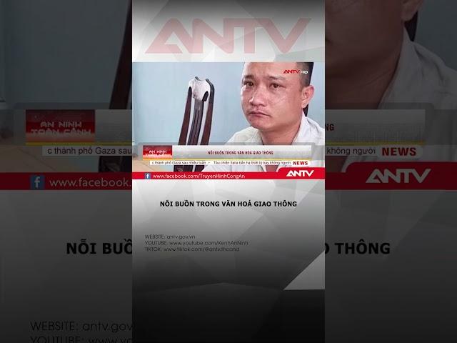 Nỗi buồn trong văn hoá giao thông | ANTV