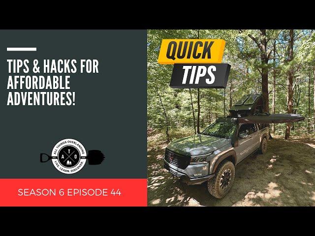 Overlanding on a Budget: Essential Tips & Hacks for Affordable Adventures!