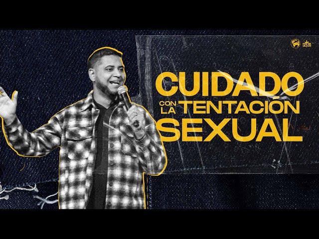 Cuidado con la tentación sexual || Pastor Andy Rauseo