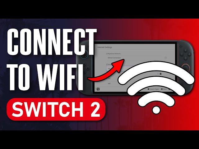 How to Connect to WiFi Network on Nintendo Switch 2