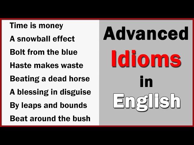 Advanced Idioms in English to Improve Your English Vocabulary