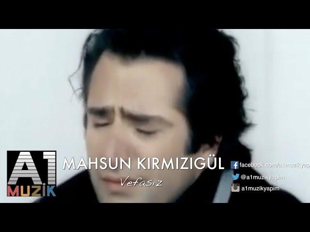 Mahsun Kırmızıgül - Vefasız