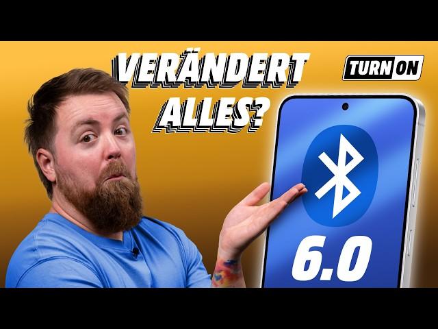 Wie Bluetooth 6.0 ALLE Smartphones verbessern kann