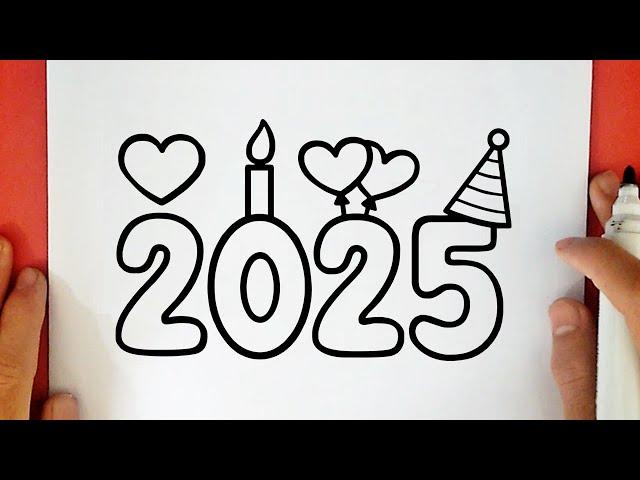 HOW TO DRAW 2025 | HAPPY NEW YEAR