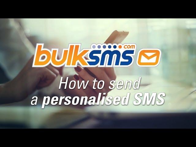 BulkSMS Text Messenger - How to send a personalised SMS message