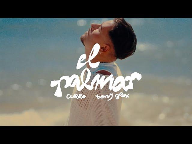 CURRO, Tony Grox - EL PALMAR