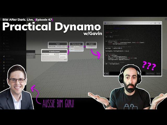 Practical Dynamo for Revit (w/Aussie BIM Guru)