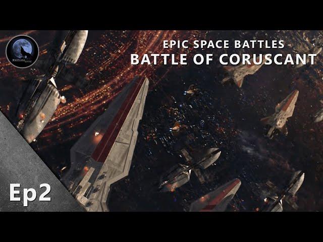 EPIC Space Battles | The Battle of Coruscant | Star Wars Episode III