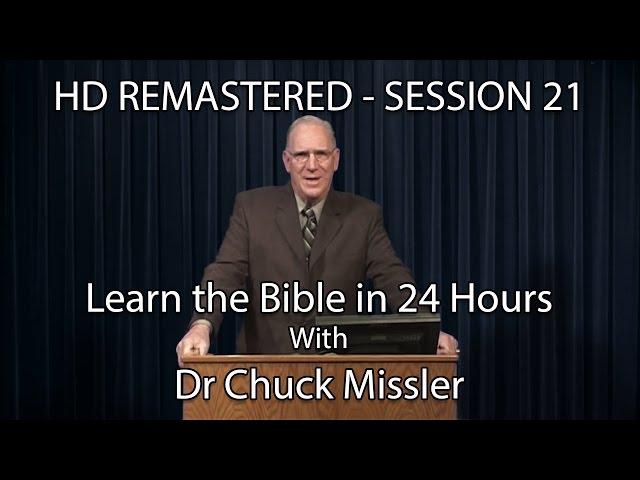 Learn the Bible in 24 Hours - Hour 21 - Small Groups  - Chuck Missler