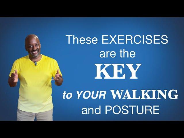 1 Exercise Practice to Improve Your Walking and Posture