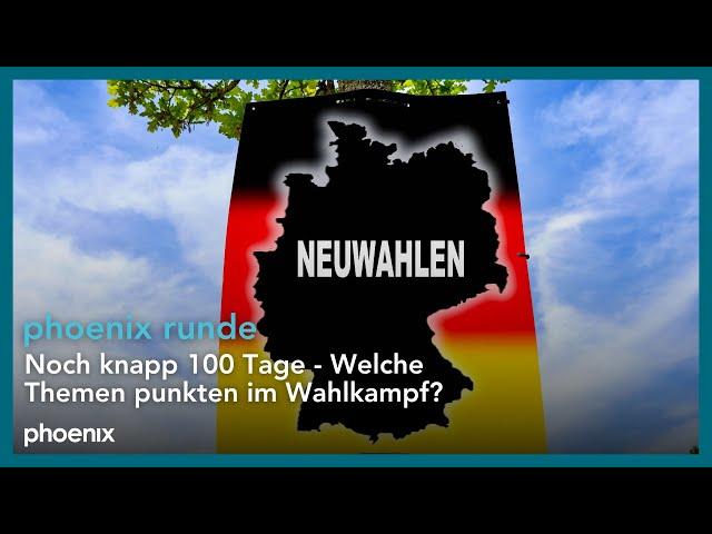 phoenix runde: Noch knapp 100 Tage - Welche Themen punkten im Wahlkampf?