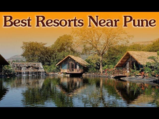Best Resorts Near Pune for your perfect weekend destination around Pune for your family and friends