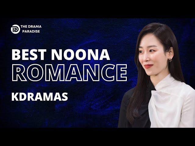 12 Best Noona Romance K-Dramas You Must Watch