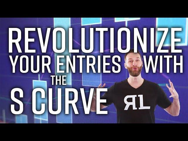 Revolutionize Your Entries with The S Curve!