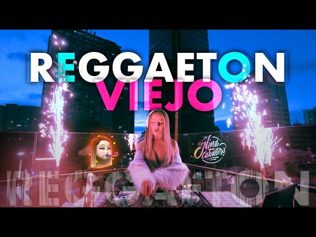 Reggaeton viejo (DJ Nina Caballero)