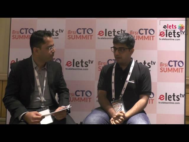 Elets BFSI CTO Summit - Achintya Gupta - Director, Sales & Marketing, Kuliza Technologies Pvt. Ltd.