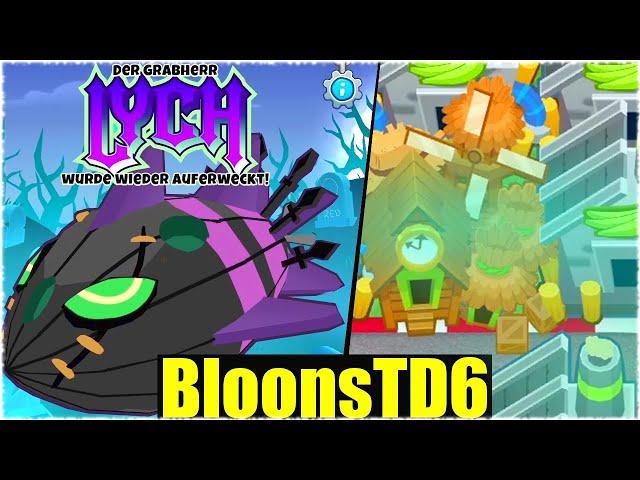 DER GROSSE LYCH ANFÄNGERGUIDE! - Bloons TD6 [Deutsch/German]