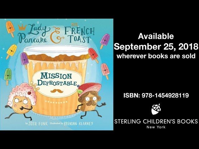 Mission Defrostable Book Trailer (Lady Pancake & Sir French Toast #3)