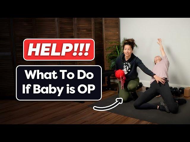 Optimal Baby Positioning: Exercises to Help Rotate an OP Baby