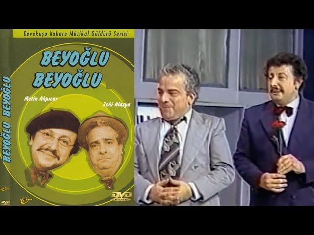 Beyoğlu Beyoğlu Bölüm 1 | Zeki Alasya Metin Akpınar Tiyatro Oyunu