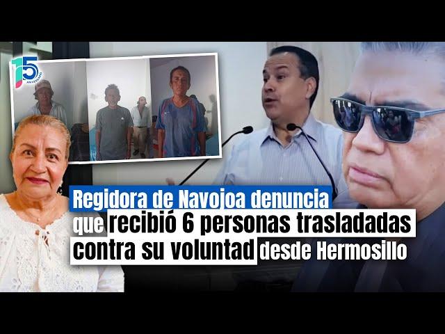 Afirma regidora de Navojoa que recibió a 6 personas trasladadas contra su voluntad desde Hermosillo