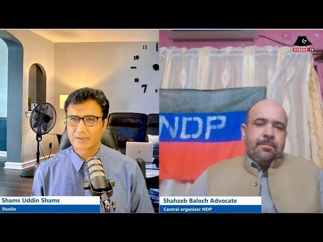 Gidaan podcast / Shams Uddin Shams / Shahzeb Baloch / NDP / Balochistan / baloch Parlimani party /