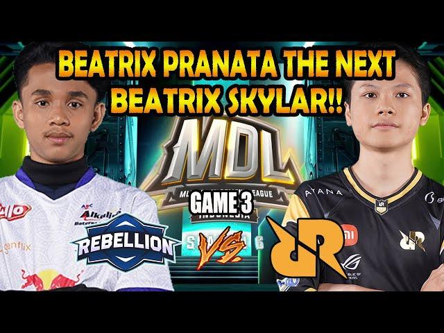 BEATRIX PRANATA THE NEXT BEATRIX SKYLAR! RRQ SENA VS REBELLION SINAI [GAME 3] MDL SEASON 6