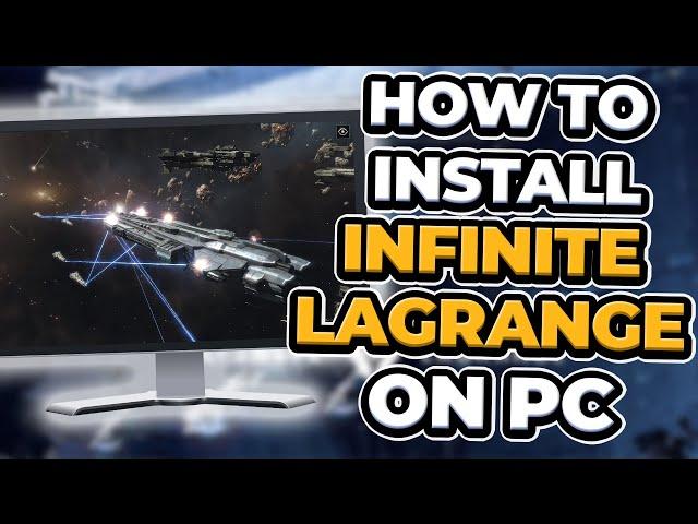 How to Play Infinite Lagrange On PC or Mac!