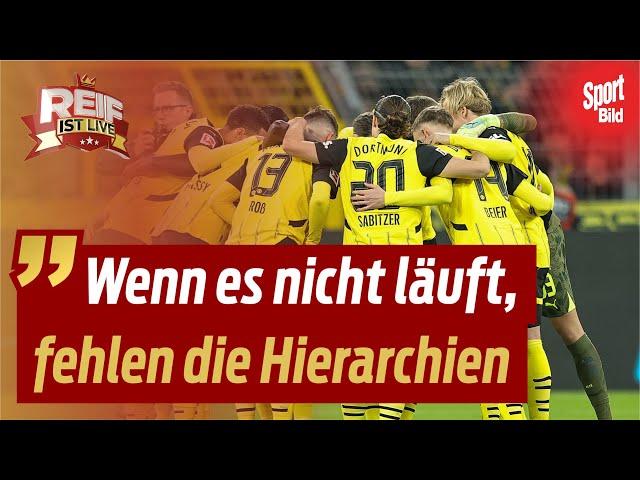 BVB-Krise auf Eis gelegt und die Frage: Warum nicht immer so? | Reif ist Live