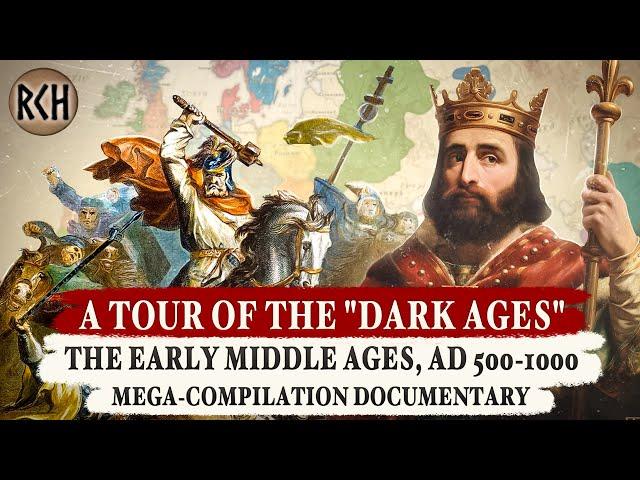 A Tour of "the Dark Ages" | Charlemagne, Vikings, Anglo-Saxons | MEGA-COMPILATION DOCUMENTARY