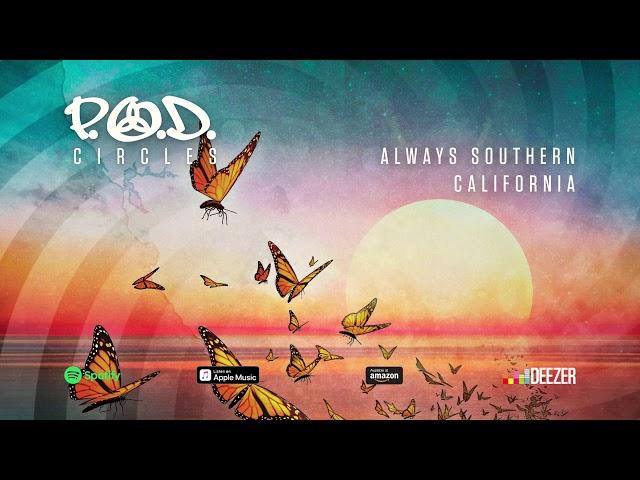 P.O.D. - "Always Southern California" (Circles) 2018