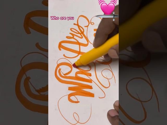 Who ARe youU calligraphy writing#Shorts #viralshorts#writing
