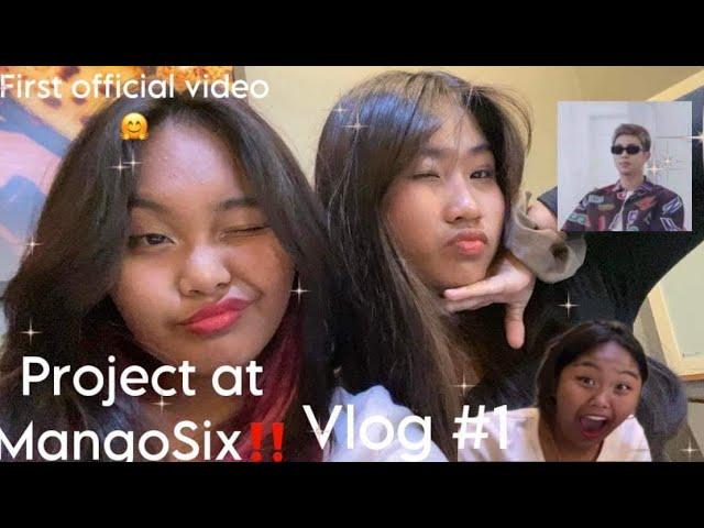 [FIRST VIDEO!] Vlog #1: Project @ MangoSix