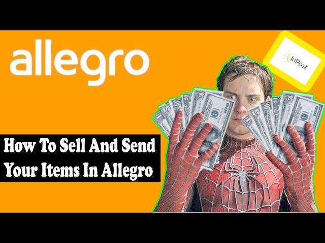 How To Sell And Send Your Items In Allegro