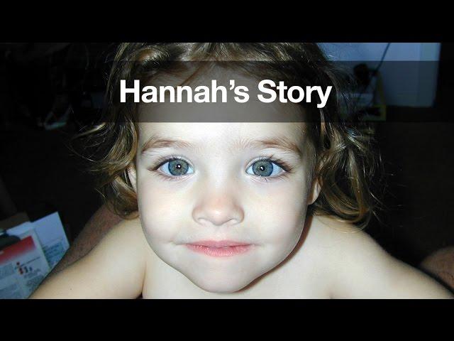 Reaching Out: Hannah's Story, the tragic story of abuse as told by Cook Children’s. 1-800-4-A-CHILD